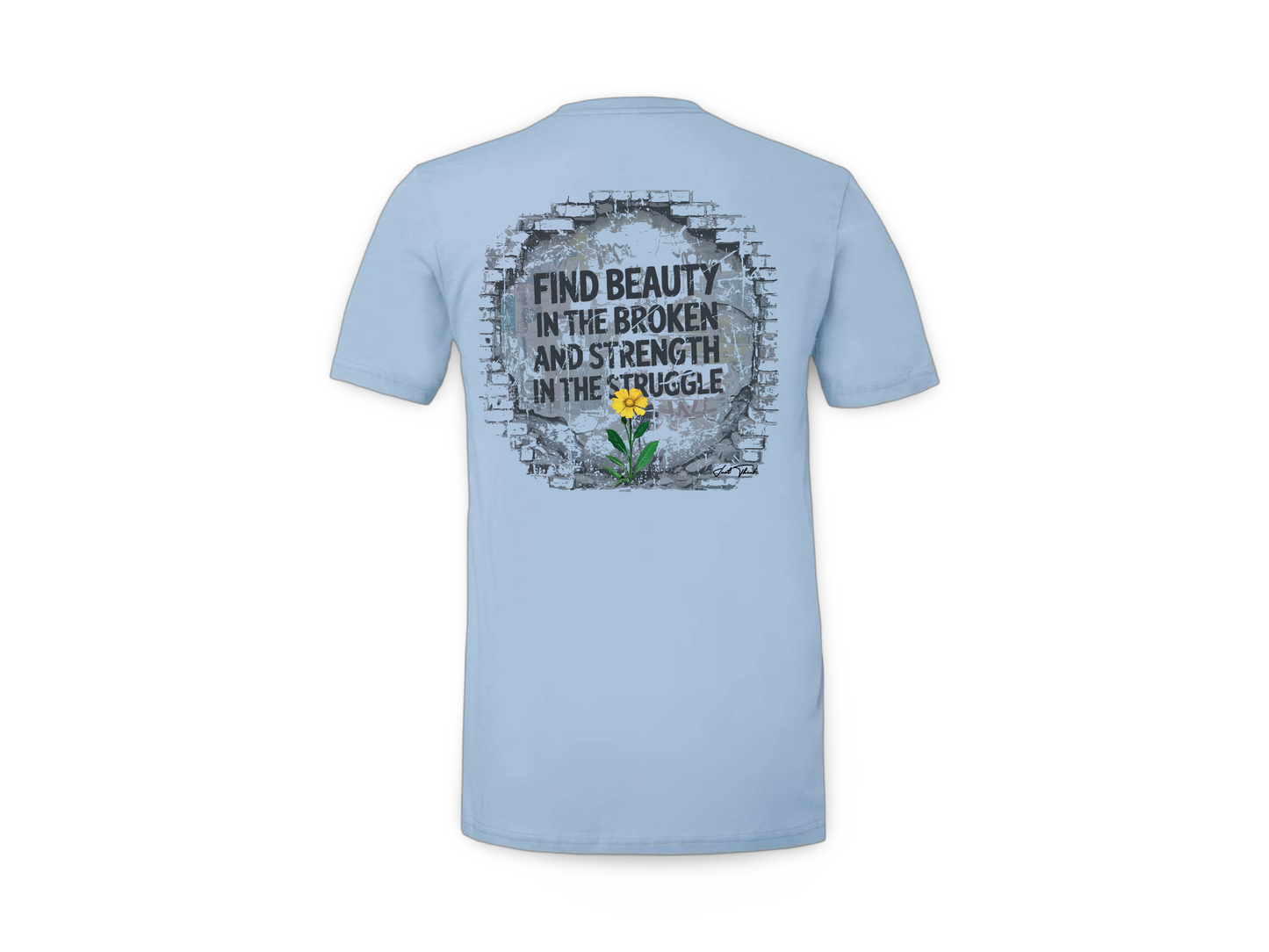 Beautifully Broken (Standard Tee)