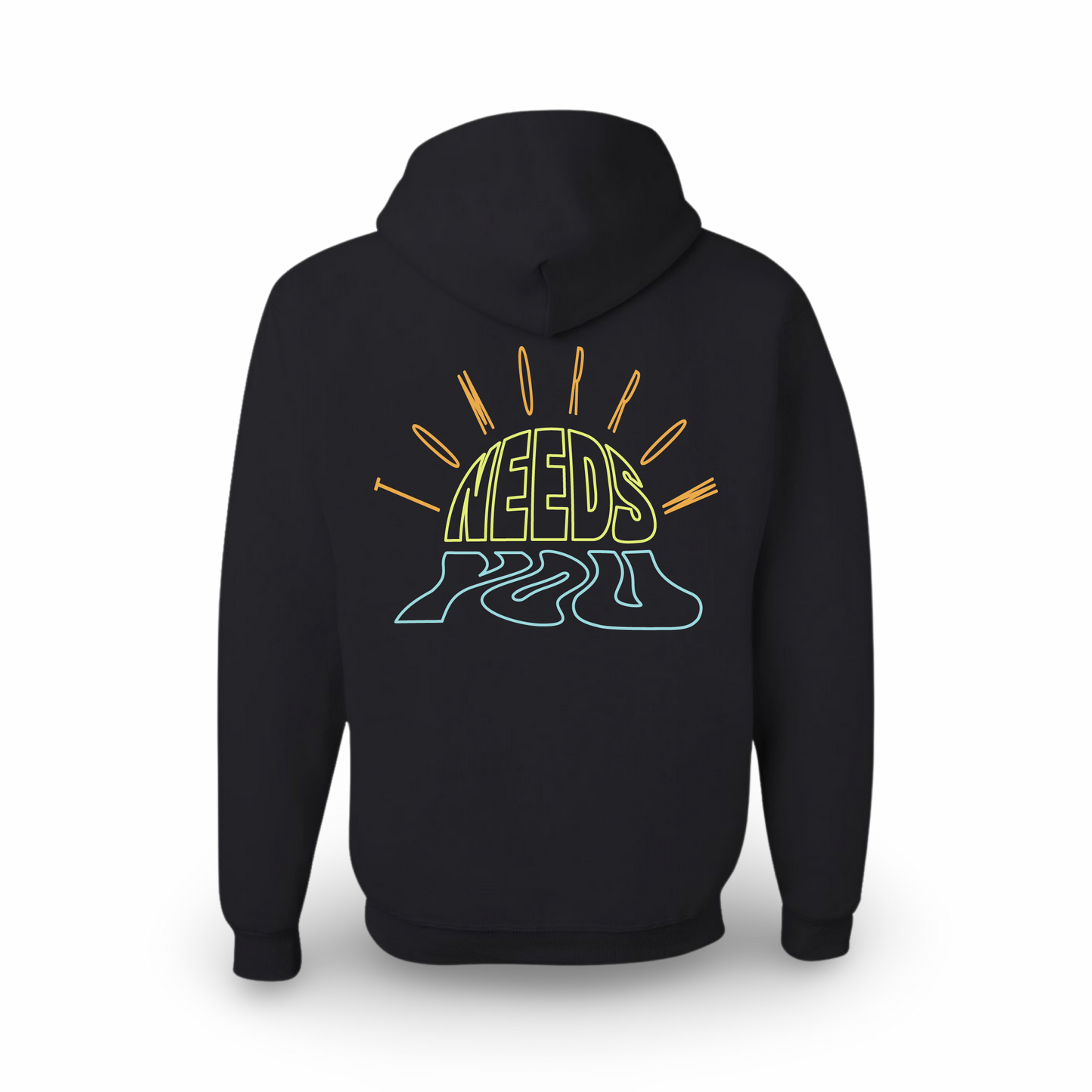 Tomorrow Needs You (Standard Hoodie)