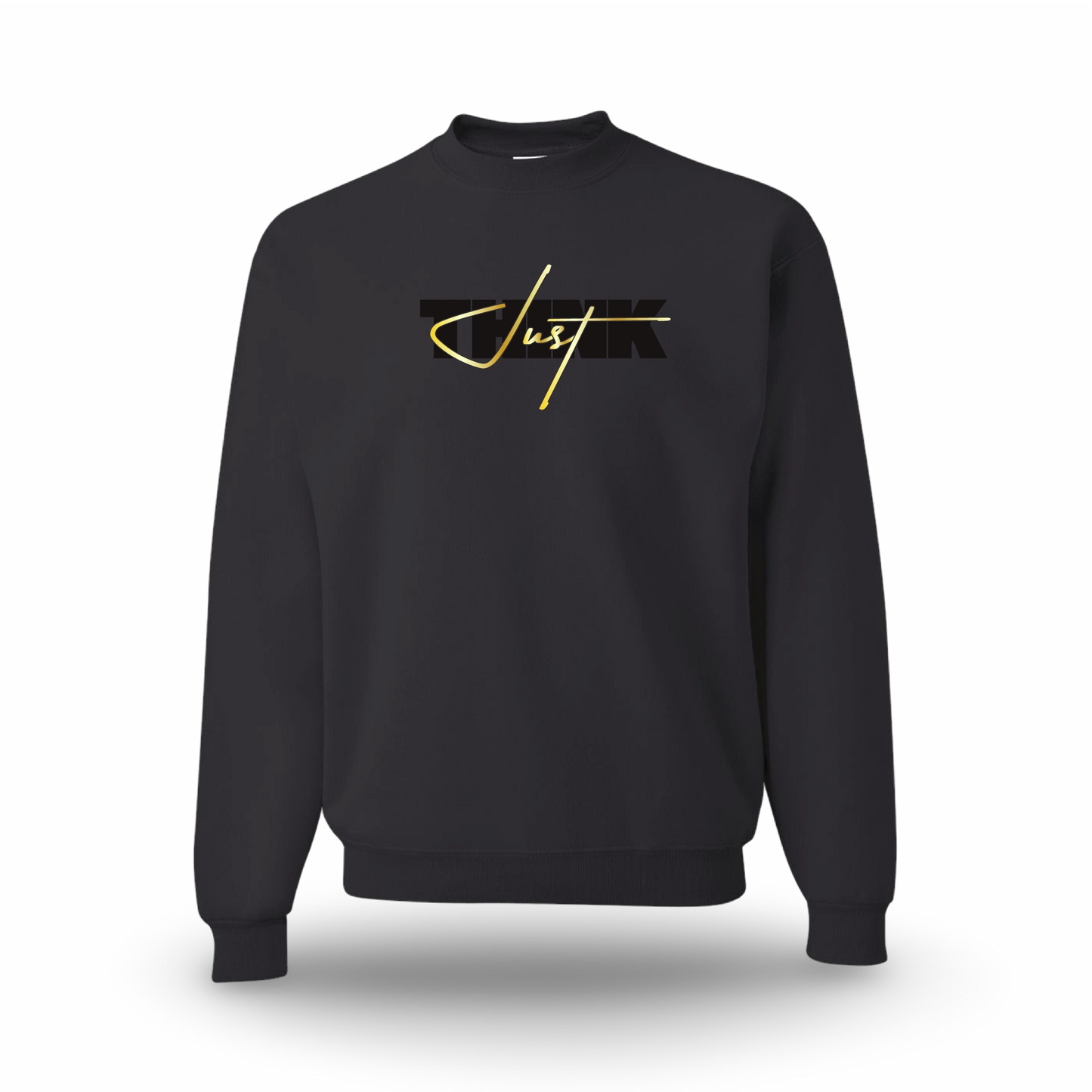 Just Think It (Sweatshirt)