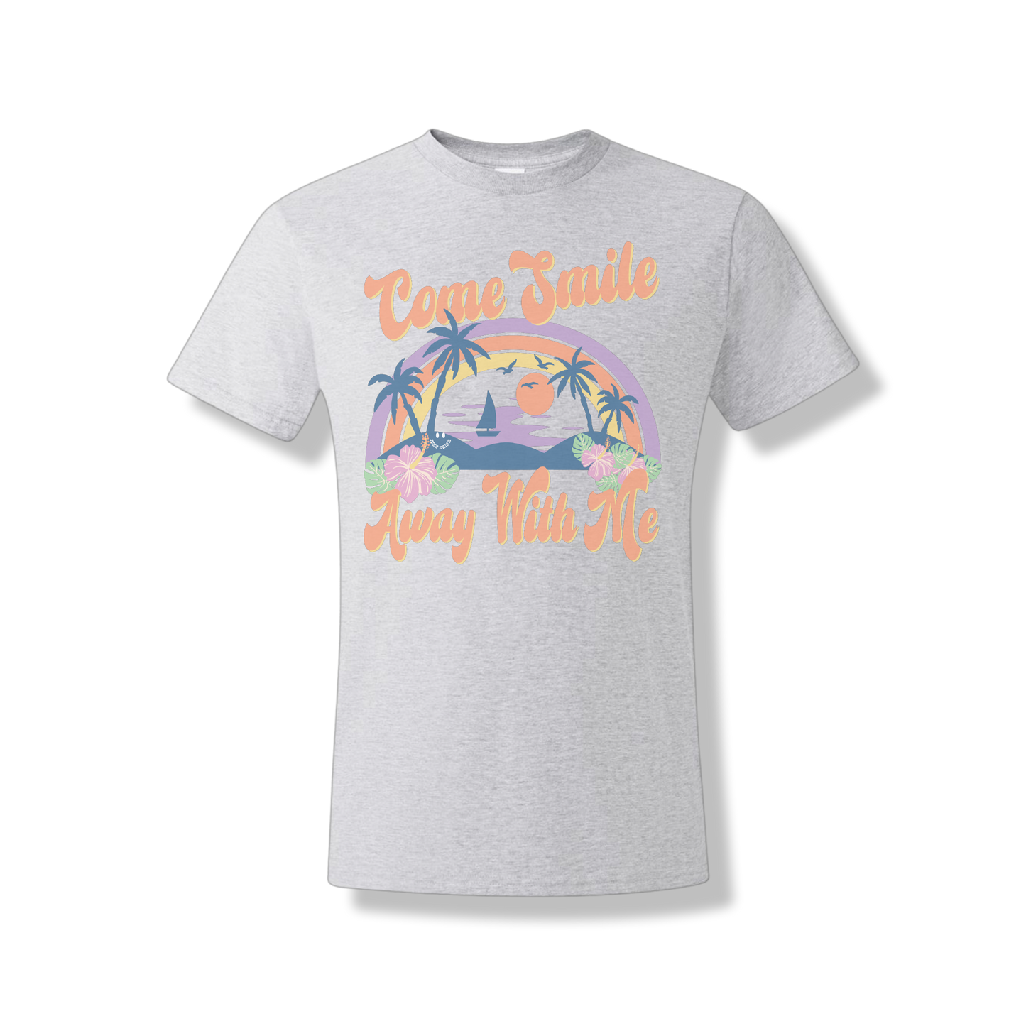 Come Smile Away with Me (Unisex Tee)