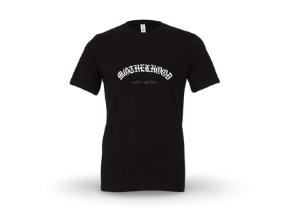 Mother Hood (Standard Tee)