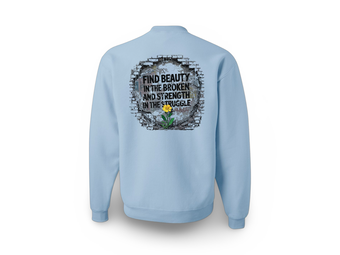 Beautifully Broken (Standard Sweatshirt)