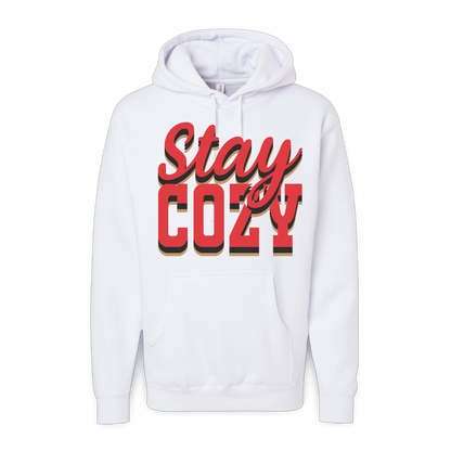Stay Cozy (Premium Hoodie)